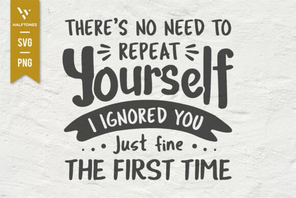 Download There's No Need to Repeat Yourself SVG - Repeat Collection